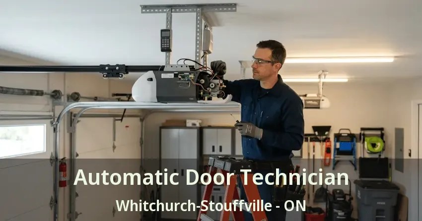 Automatic Door Technician Whitchurch-Stouffville - ON