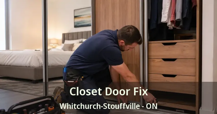 Closet Door Fix Whitchurch-Stouffville - ON