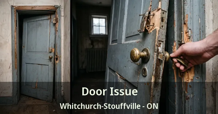 Door Issue Whitchurch-Stouffville - ON