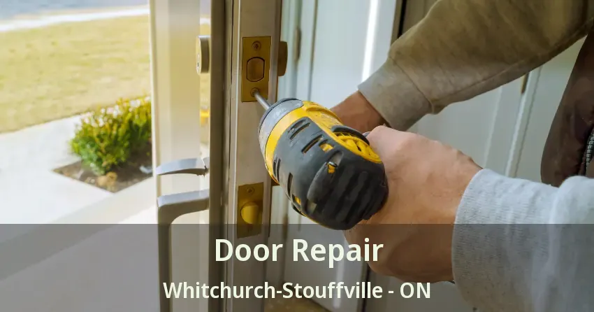 Door Repair Whitchurch-Stouffville - ON