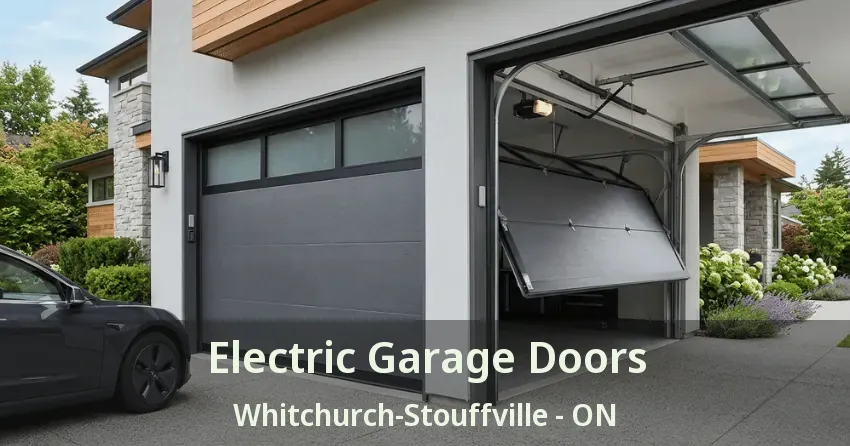 Electric Garage Doors Whitchurch-Stouffville - ON