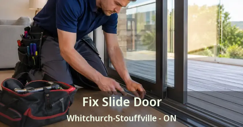 Fix Slide Door Whitchurch-Stouffville - ON