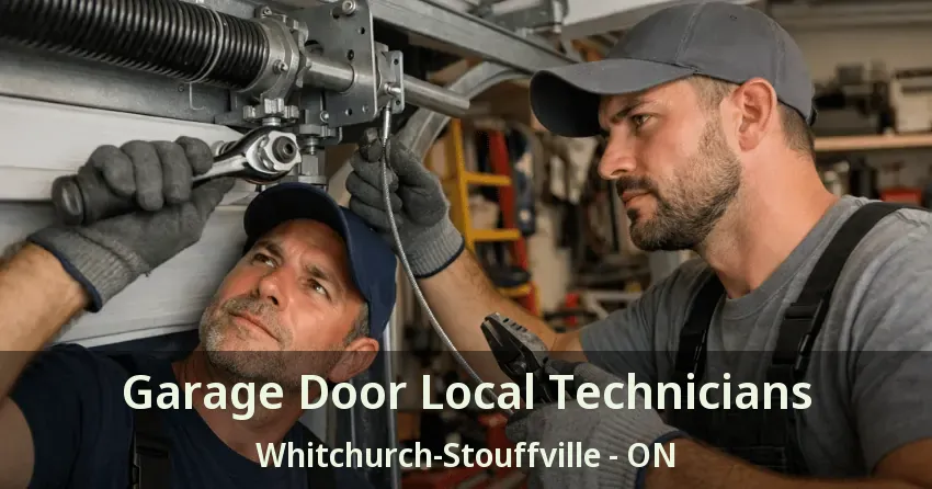 Garage Door Local Technicians Whitchurch-Stouffville - ON Garage Door Local Technicians Whitchurch-Stouffville - ON