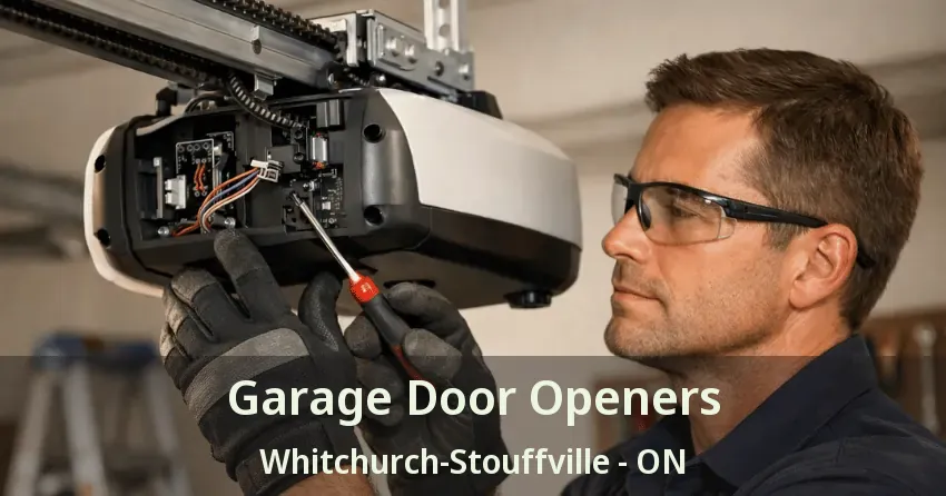 Garage Door Openers Whitchurch-Stouffville - ON Garage Door Openers Whitchurch-Stouffville - ON