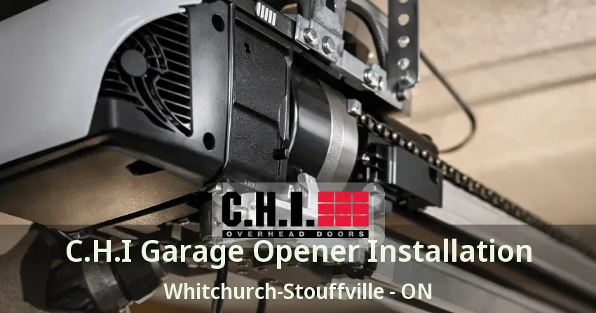 C.H.I Garage Opener Installation Whitchurch-Stouffville - ON C.H.I Garage Opener Installation Whitchurch-Stouffville - ON