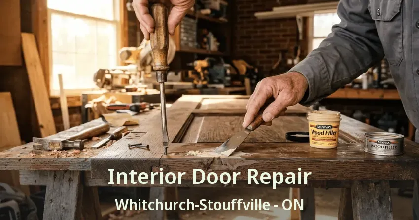 Interior Door Repair Whitchurch-Stouffville - ON Interior Door Repair Whitchurch-Stouffville - ON