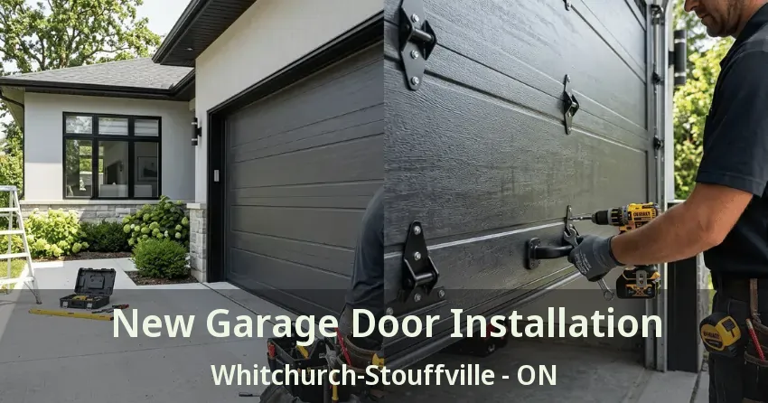 New Garage Door Installation Whitchurch-Stouffville - ON New Garage Door Installation Whitchurch-Stouffville - ON
