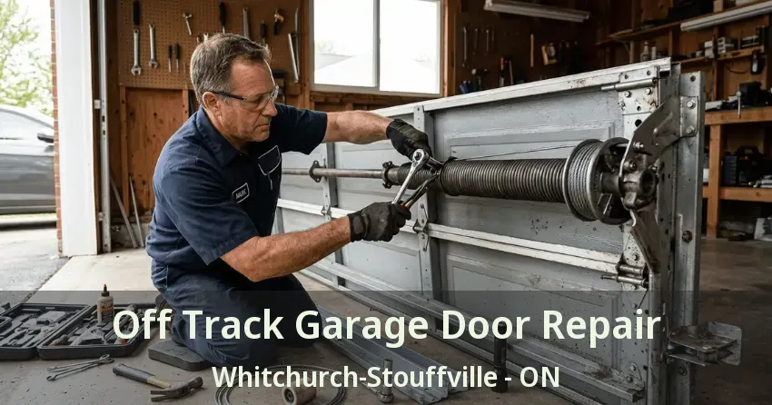 Off Track Garage Door Repair Whitchurch-Stouffville - ON
