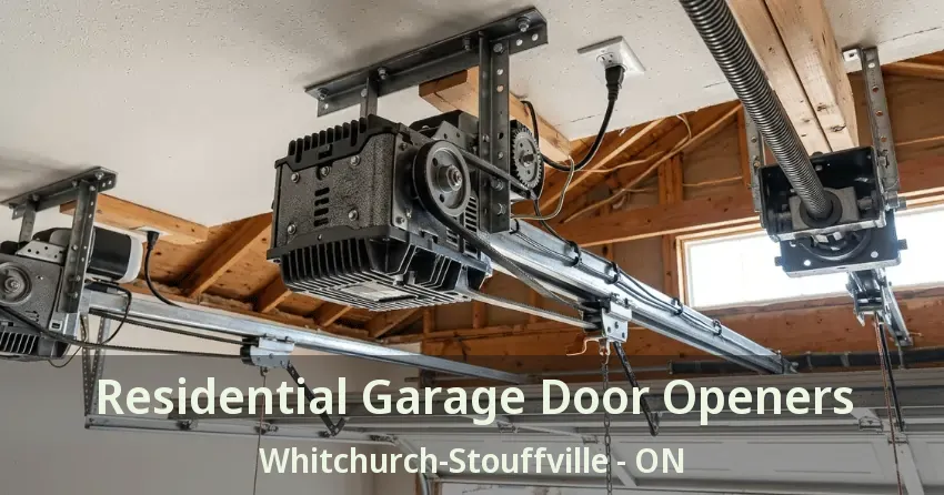 Residential Garage Door Openers Whitchurch-Stouffville - ON