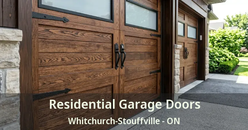 Residential Garage Doors Whitchurch-Stouffville - ON