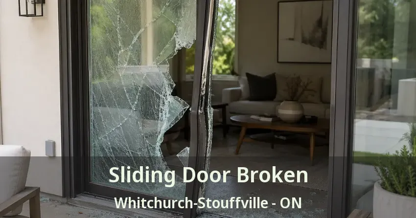 Sliding Door Broken Whitchurch-Stouffville - ON
