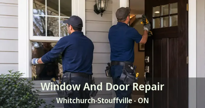 Window And Door Repair Whitchurch-Stouffville - ON